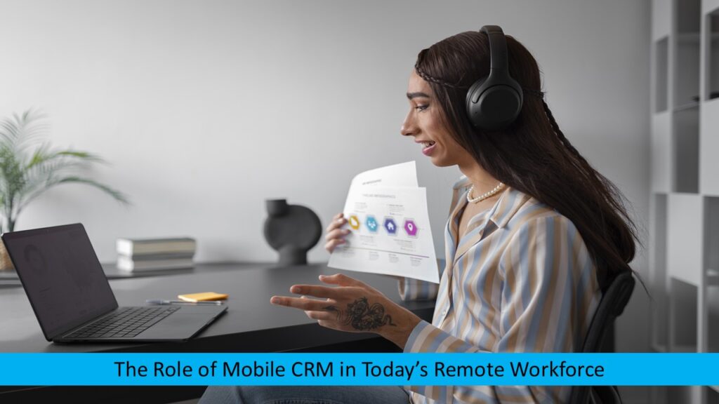 CRM in Today’s Remote Workforce